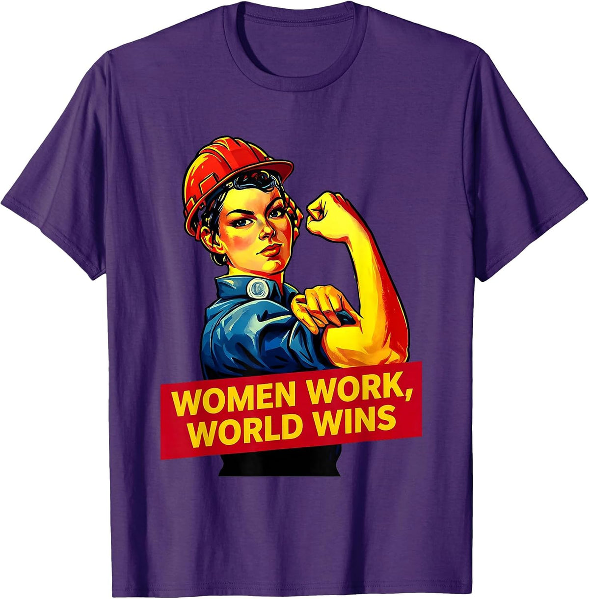 Women Work World Wins Labor Day Design T-Shirt - Purple