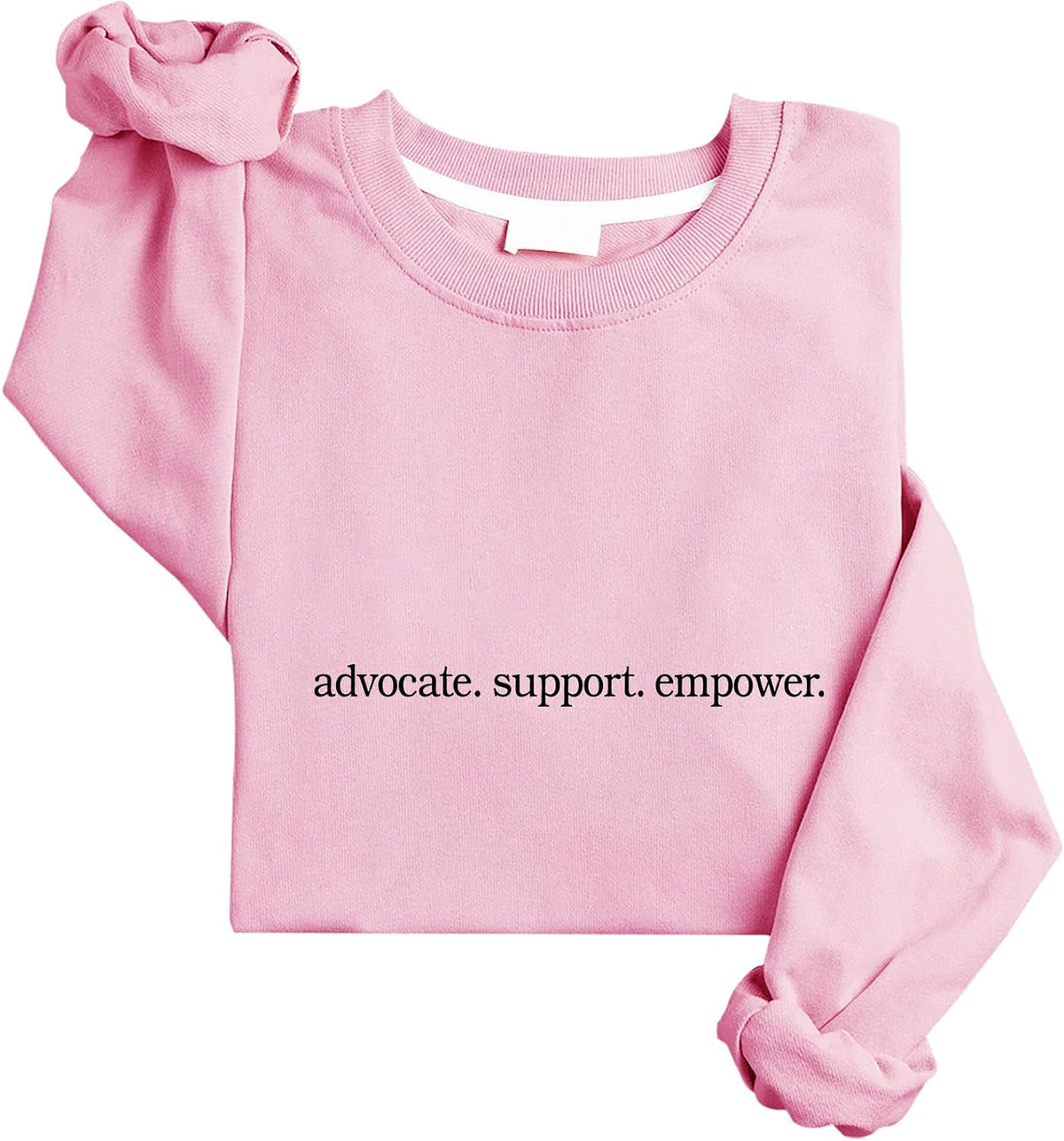 Advocate Support Empower Sweatshirt Social Worker Sweatshirt - Pink