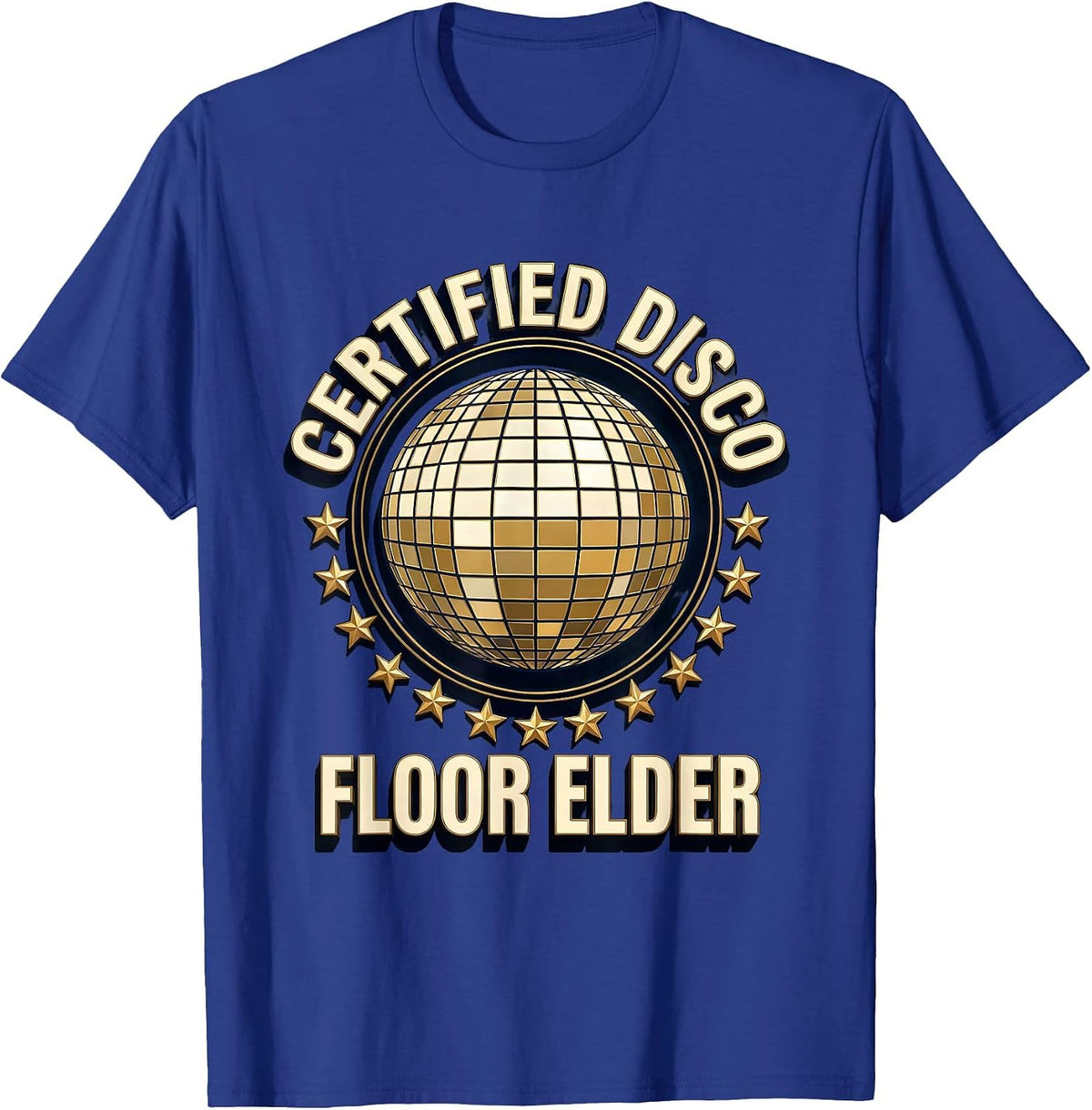 Certified Disco Floor Elder Retro 70s Disco Party Costume T-Shirt - Royal Blue