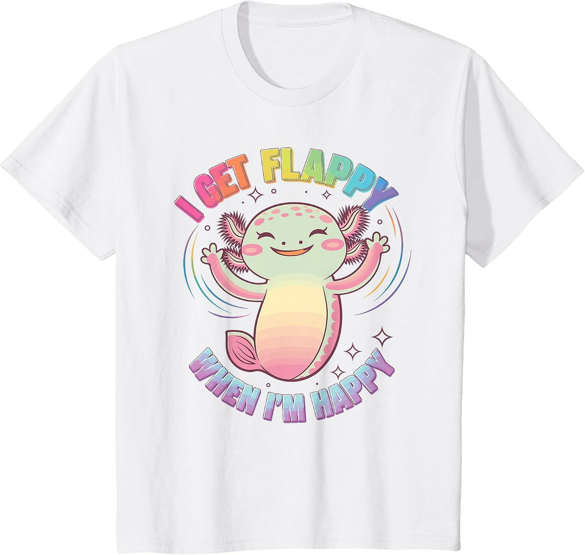 Autism Support Stimming Axolotl I Get Flappy When I´m Happy T-Shirt - White