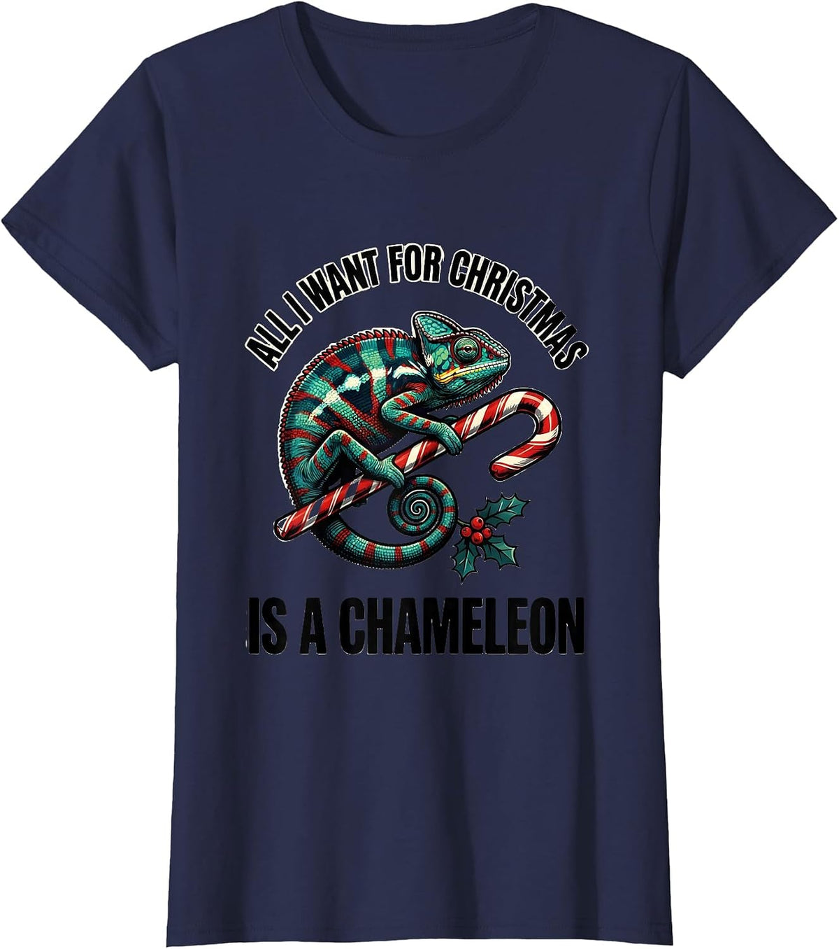 Women's All I Want For Christmas Is A Chameleon Funny T-Shirt - Navy Blue