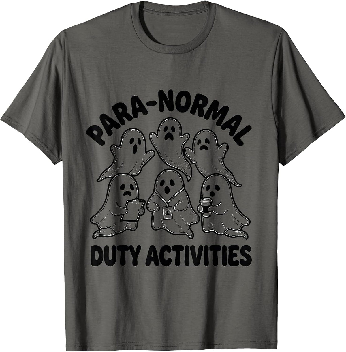 Para-Normal Duty Activities Ghost Sped Paraprofessional T-Shirt - Asphalt Grey