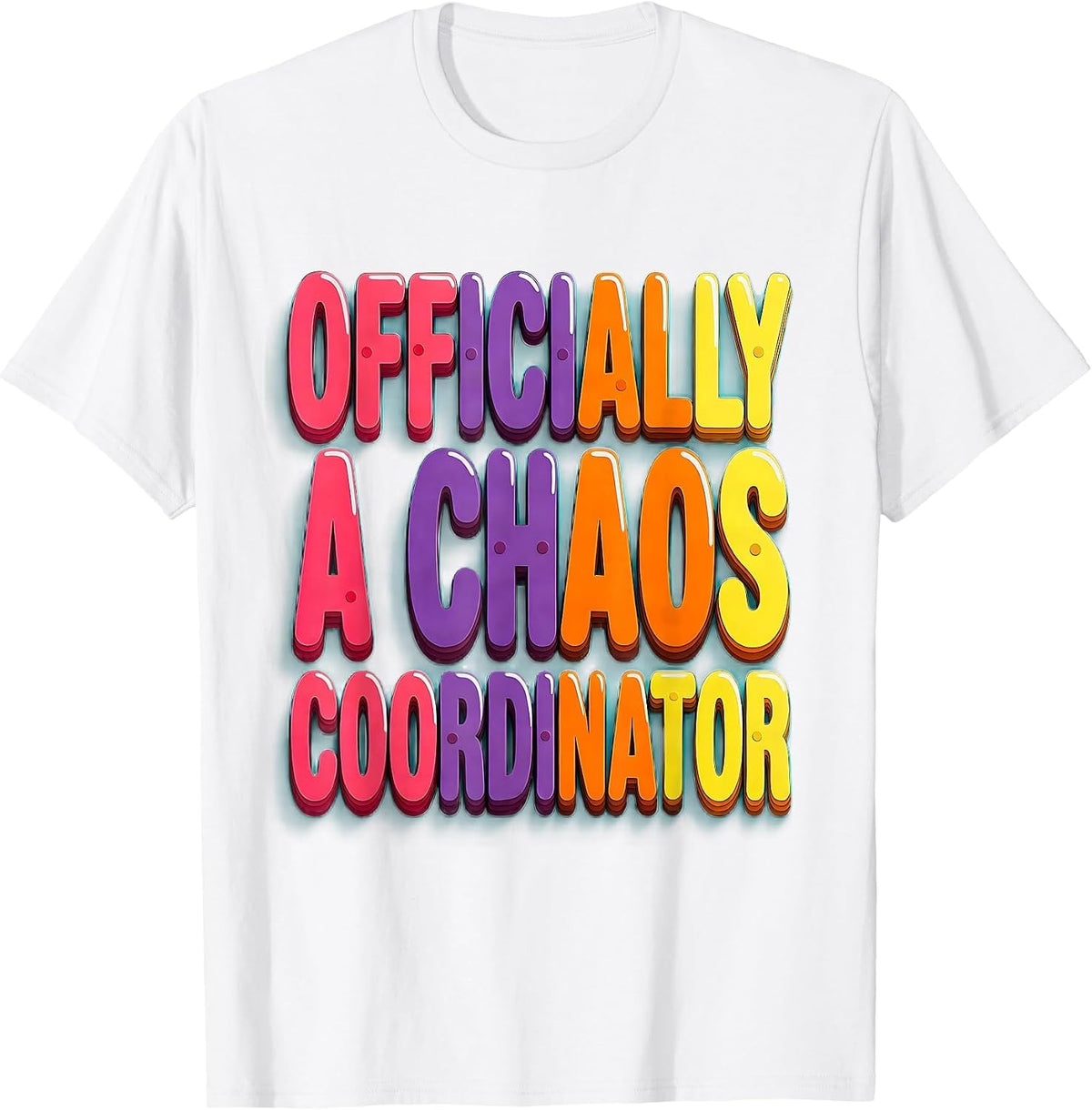 Men's Officially a Chaos Coordinator Funny Design T-Shirt - White