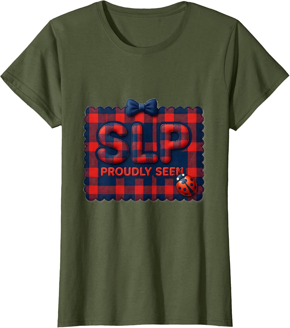 Women's SLP Proudly Seen Gingham Cute Speech Language Pathologist T-Shirt - Olive Green
