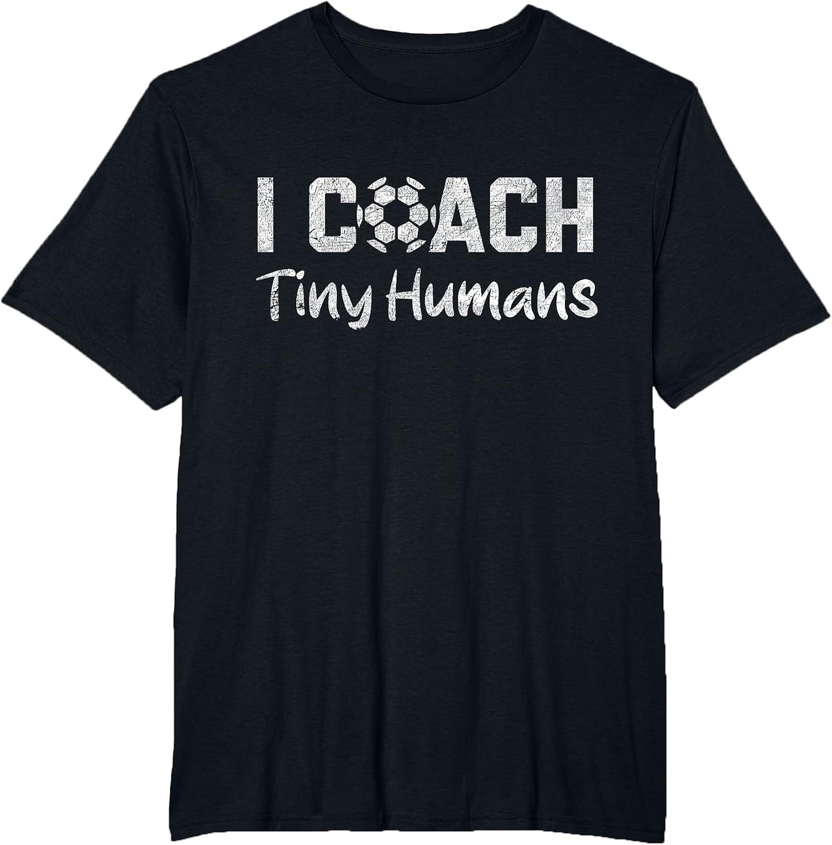 I Coach Tiny Humans Soccer Humor Funny Dad T-Shirt - Black