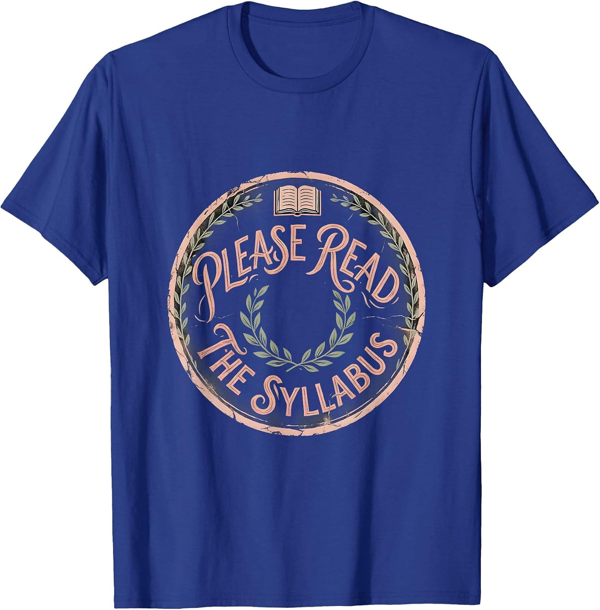 Please Read The Syllabus Teacher Design T-Shirt - Royal Blue