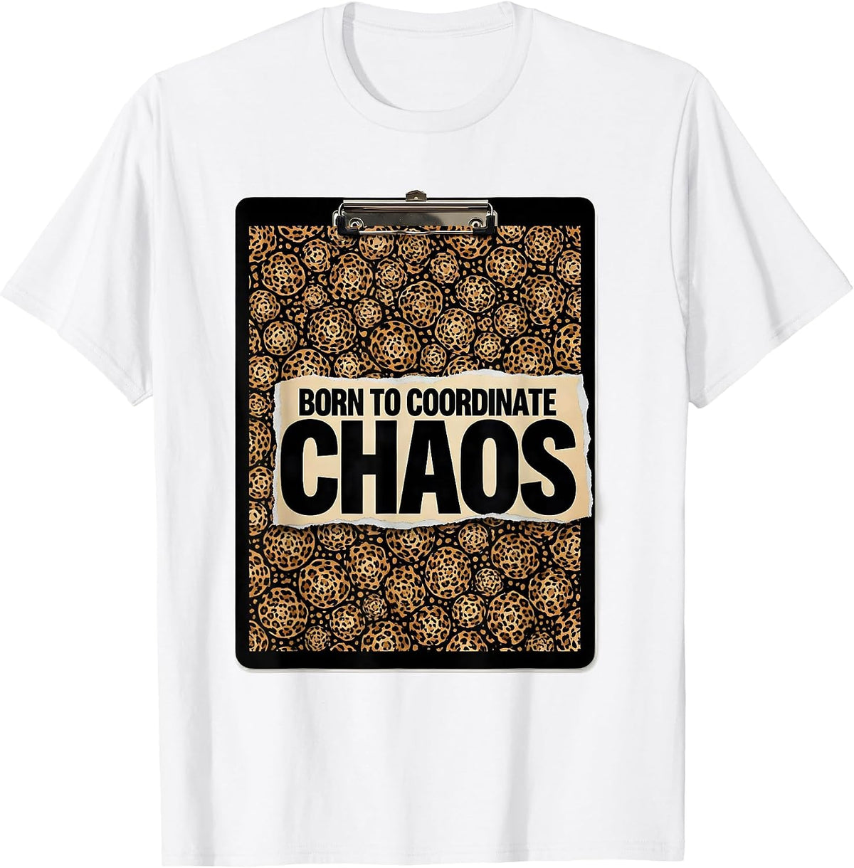 Men's Born to Coordinate Chaos Coordinator Design T-Shirt - White