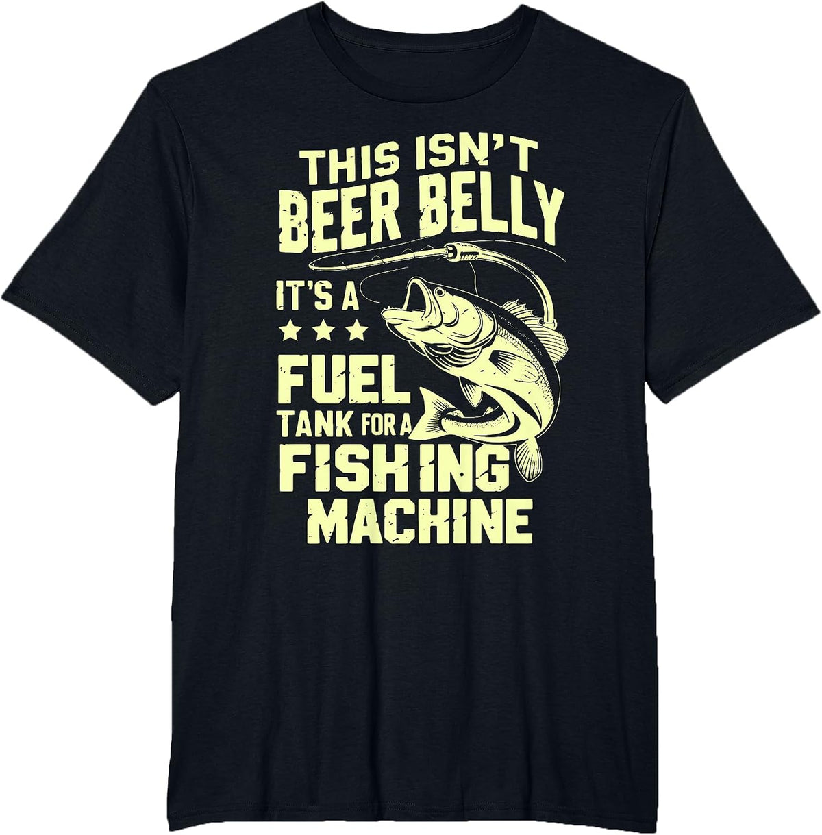 This Isn't Beer Belly It's a Fuel Tank for a Fishing Machine T-Shirt - Black
