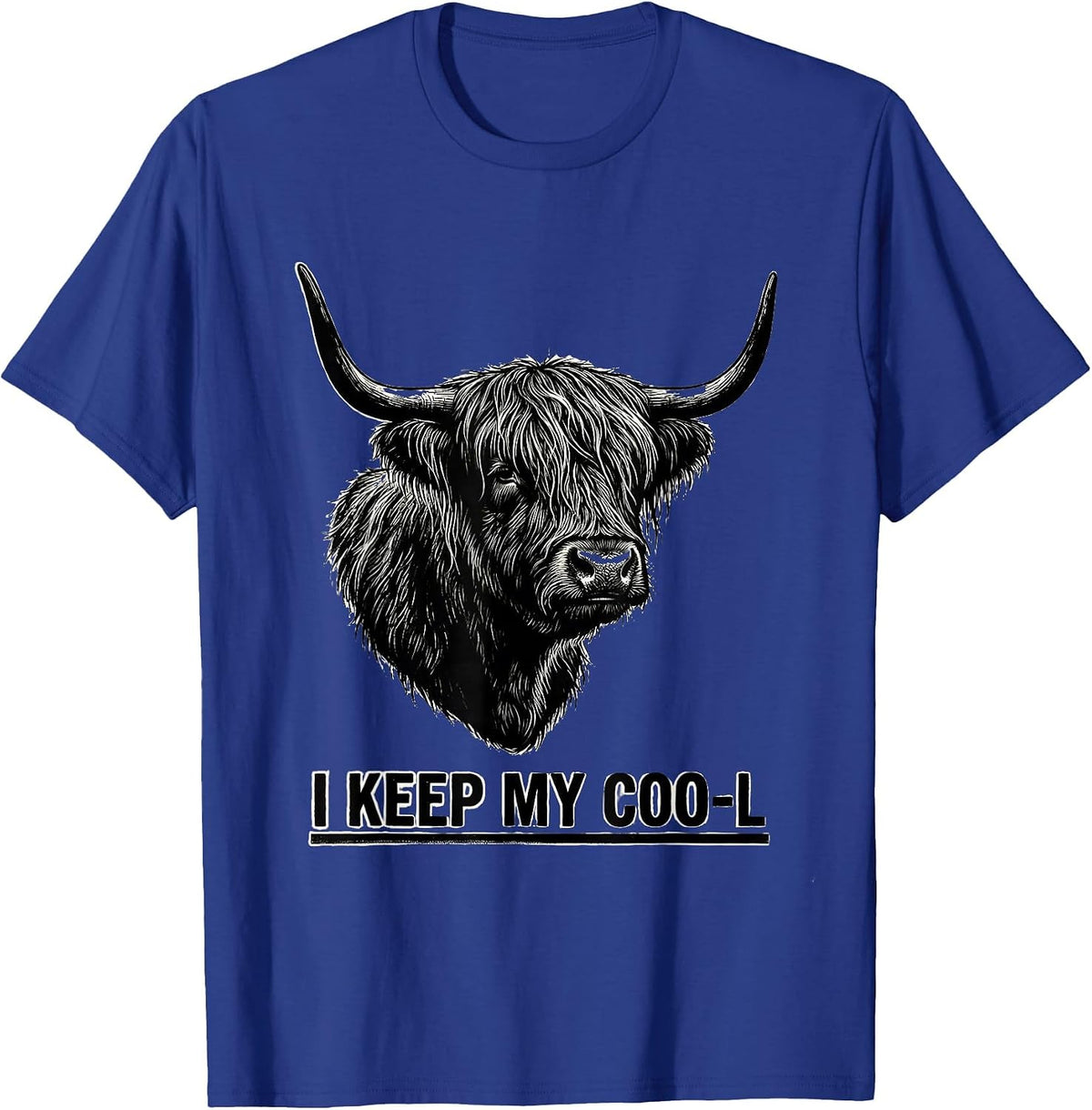 I Keep My Coo-l Funny Highland Cow Farm Animal Humor T-Shirt - Royal Blue