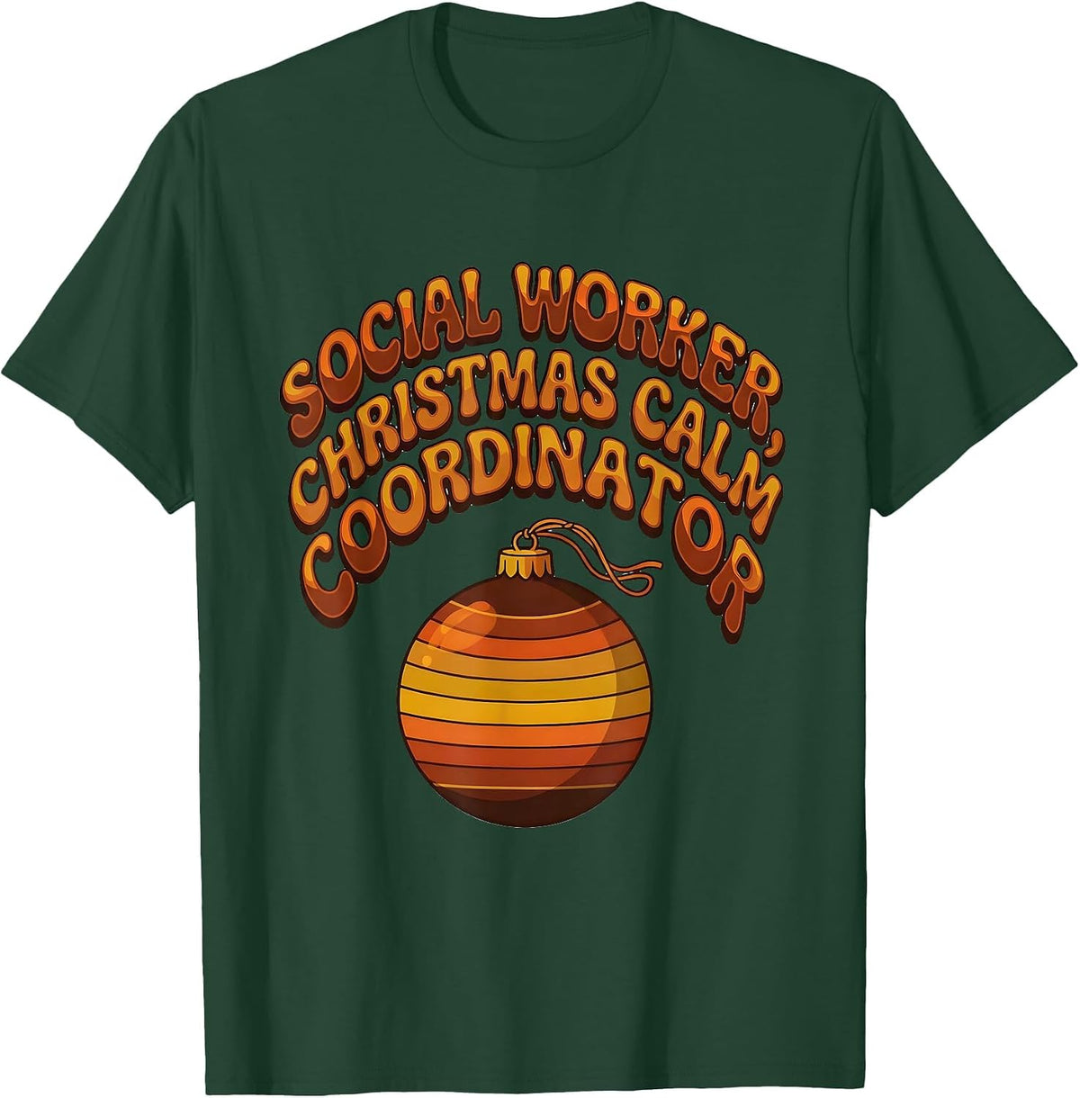 Men's Social Worker, Christmas Calm Coordinator Retro T-Shirt - Dark Green