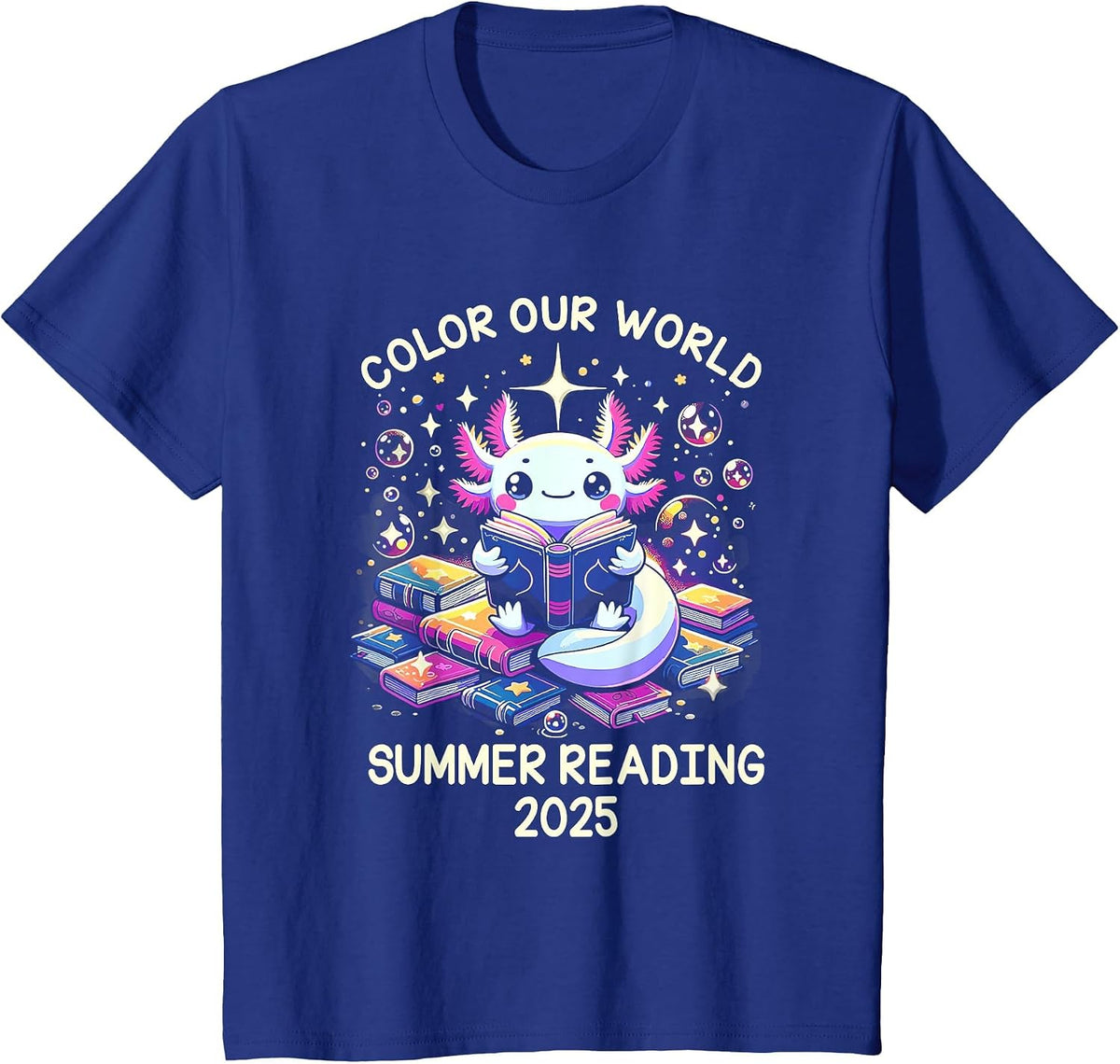 Color Our World Summer Reading Program 2025 Cute Axolotl T-Shirt - Royal Blue