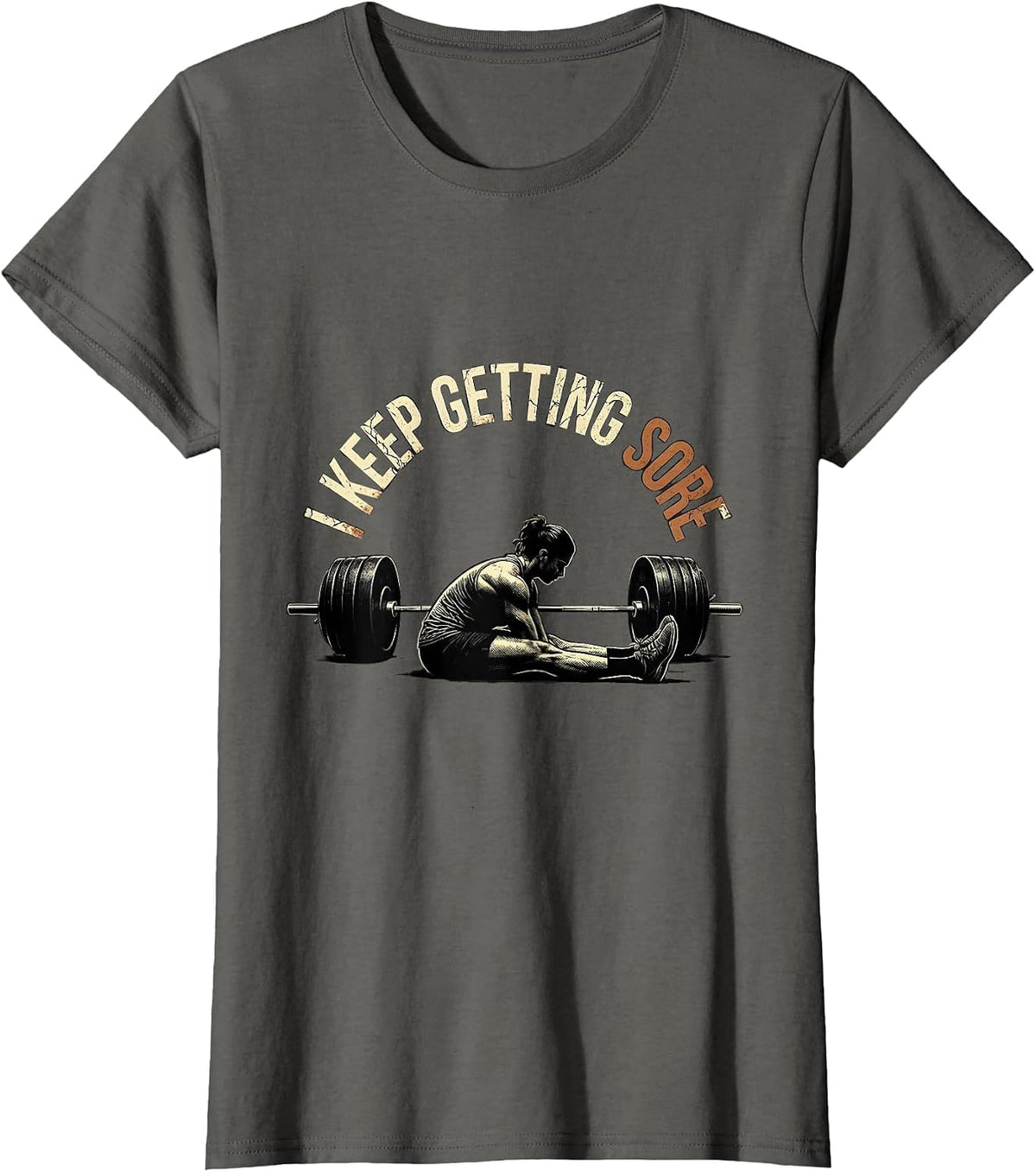 Women's I Keep Getting Sore Distressed Funny Gym Workout T-Shirt - Asphalt Grey