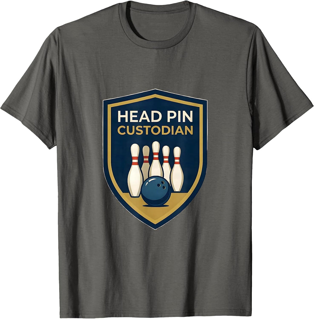Head Pin Custodian Funny Bowling League Humor Bowler T-Shirt - Asphalt Grey