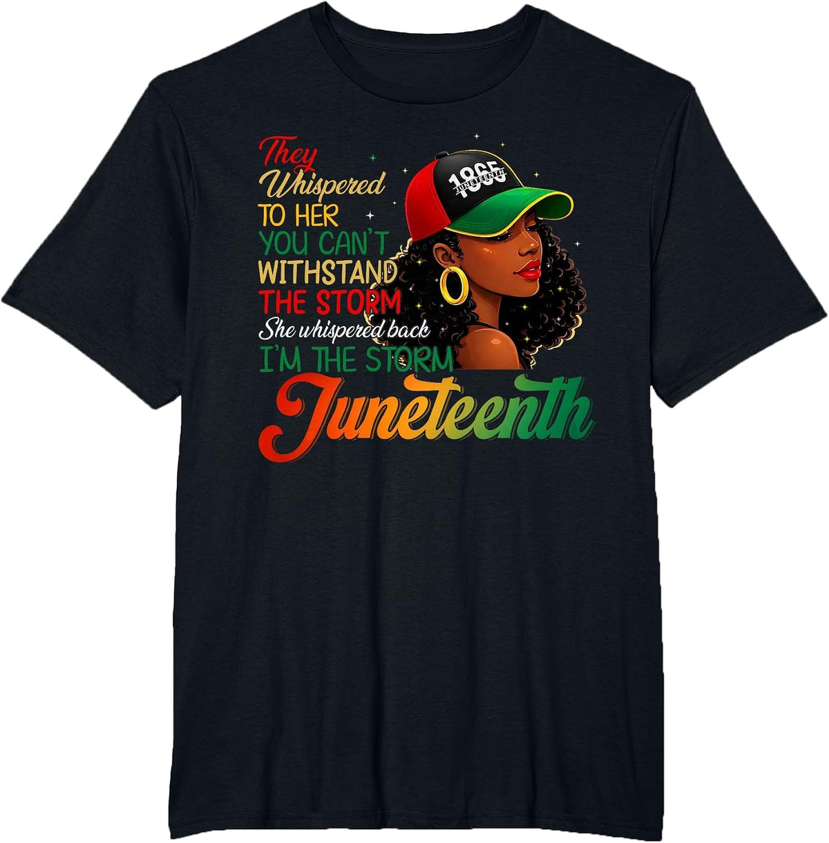 Juneteenth Shirts I'm The Storm Black Women Black History T-Shirt - Black