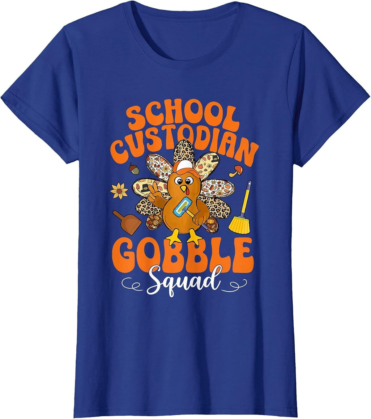 School Custodian Gobble Squad Happy Thanksgiving T-Shirt - Royal Blue