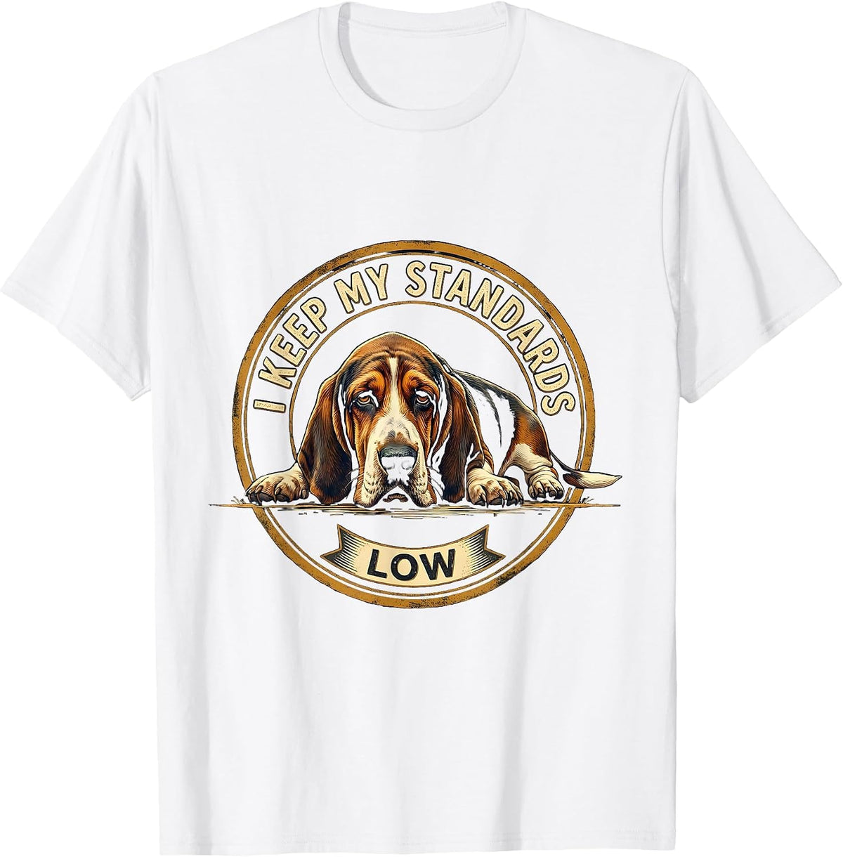 Men's I Keep My Standards Low Funny Basset Hound Dog Lover Gift T-Shirt - White