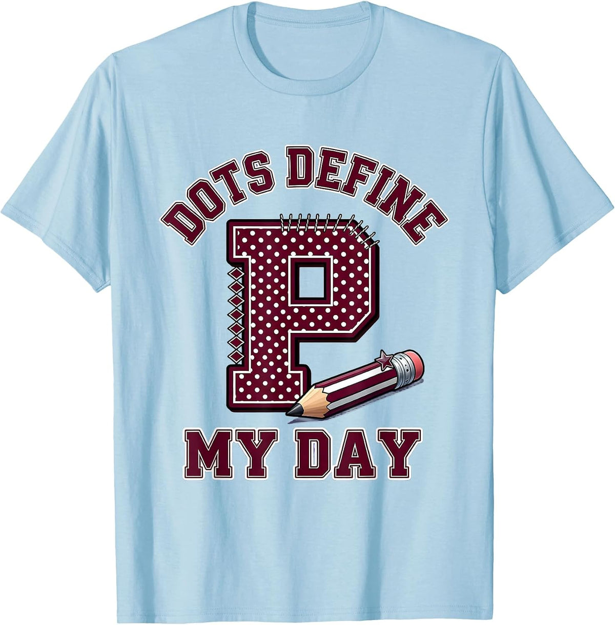 Men's Dots Define My Day Sparkle Varsity Pre-K Teacher Back To T-Shirt - Baby Blue