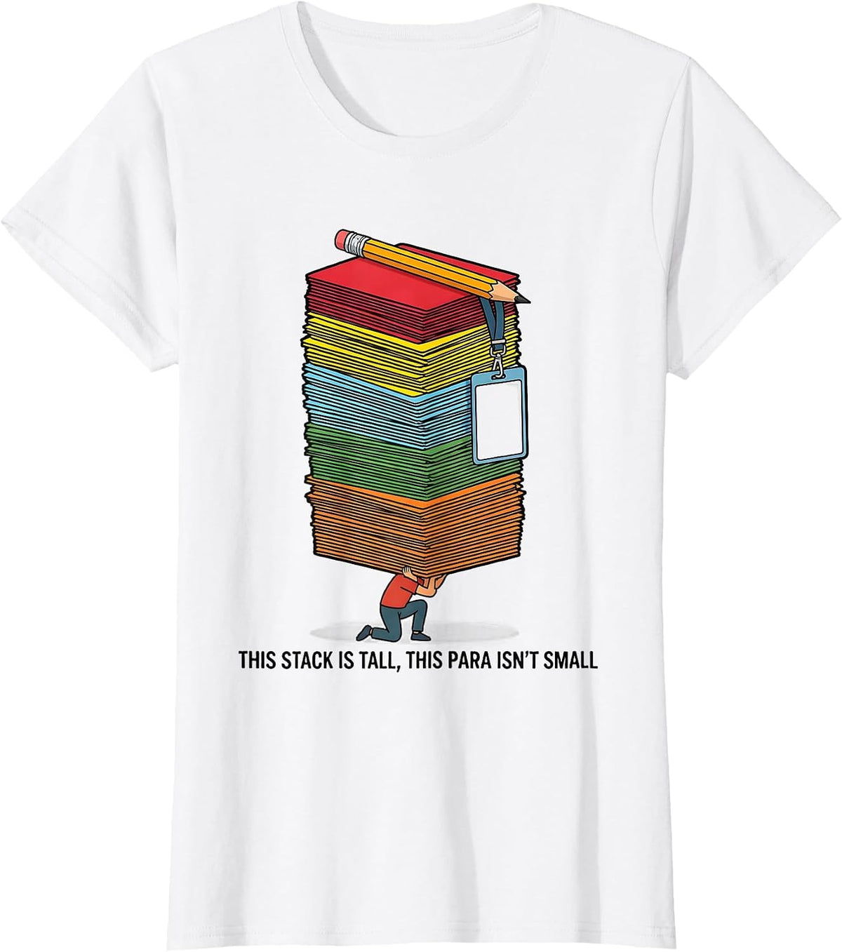 This Stack Is Tall, This Para Isn't Small Funny T-Shirt - White