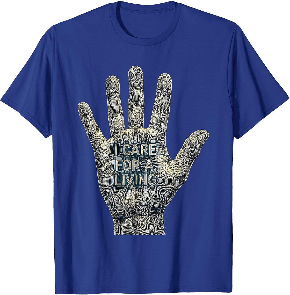 I Care For A Living Social Worker Design T-Shirt - Royal Blue