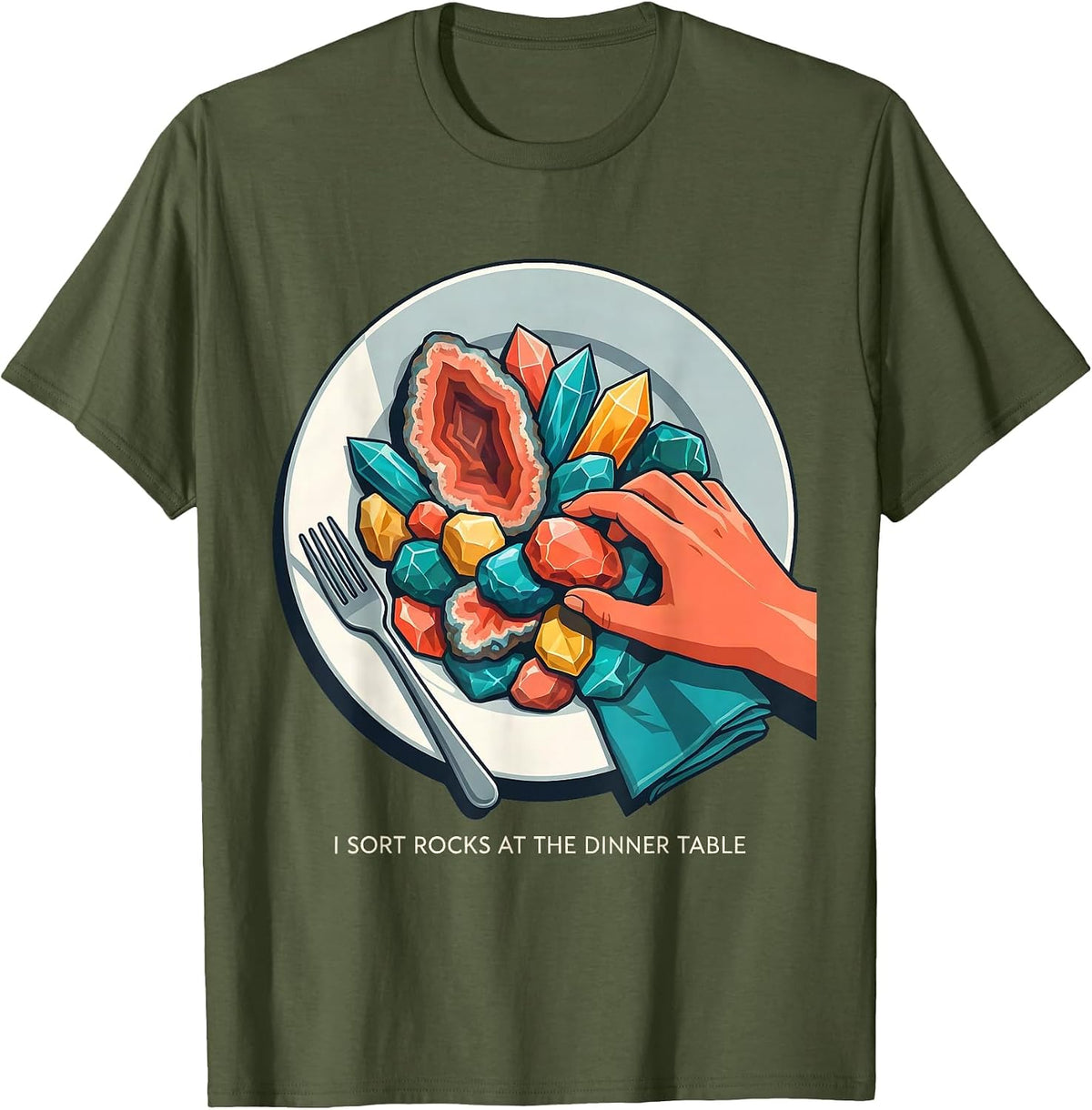 I Sort Rocks At The Dinner Table Funny Geology Rock T-Shirt - Olive Green