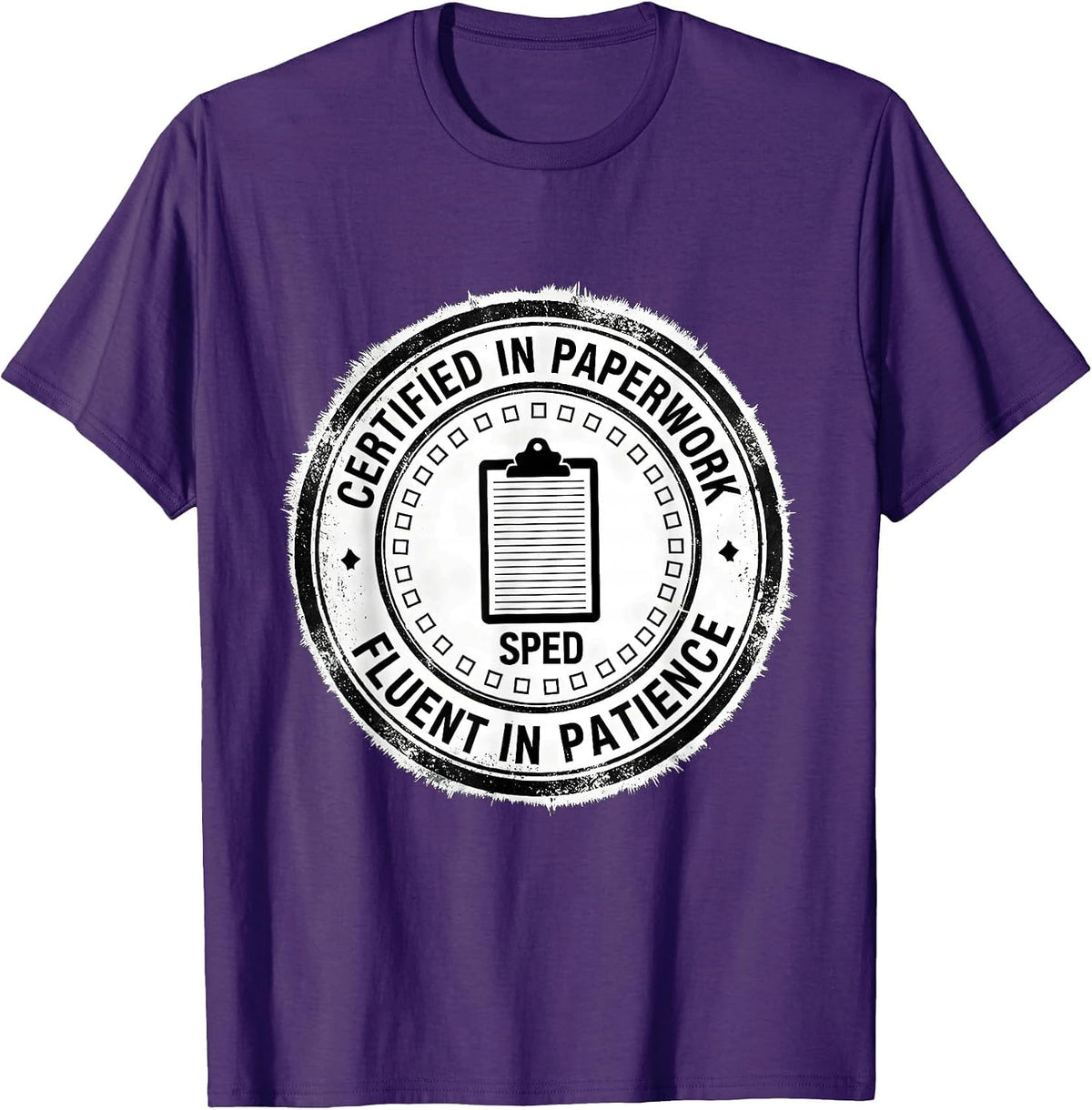 Men's Certified in Paperwork, Fluent in Patience: SPED Teacher T-Shirt - Purple