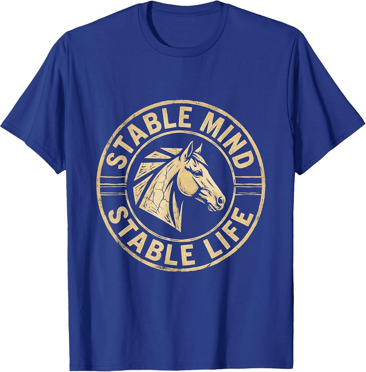 Stable Mind Stable Life Horse Lover Design T-Shirt - Royal Blue