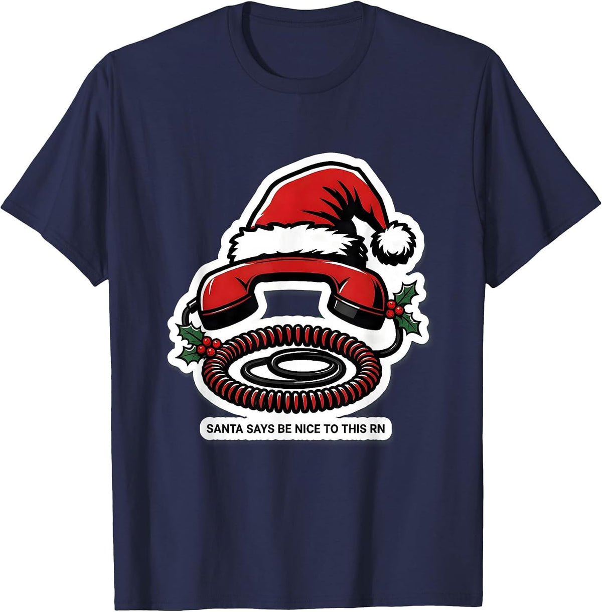 Santa Says Be Nice To This RN Funny Nurse Christmas T-Shirt - Navy Blue