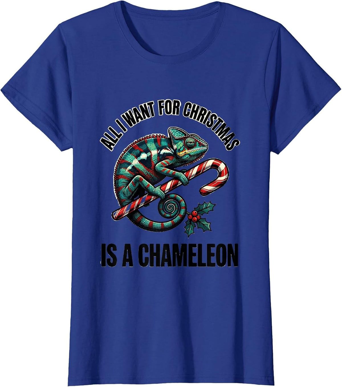 Women's All I Want For Christmas Is A Chameleon Funny T-Shirt - Royal Blue