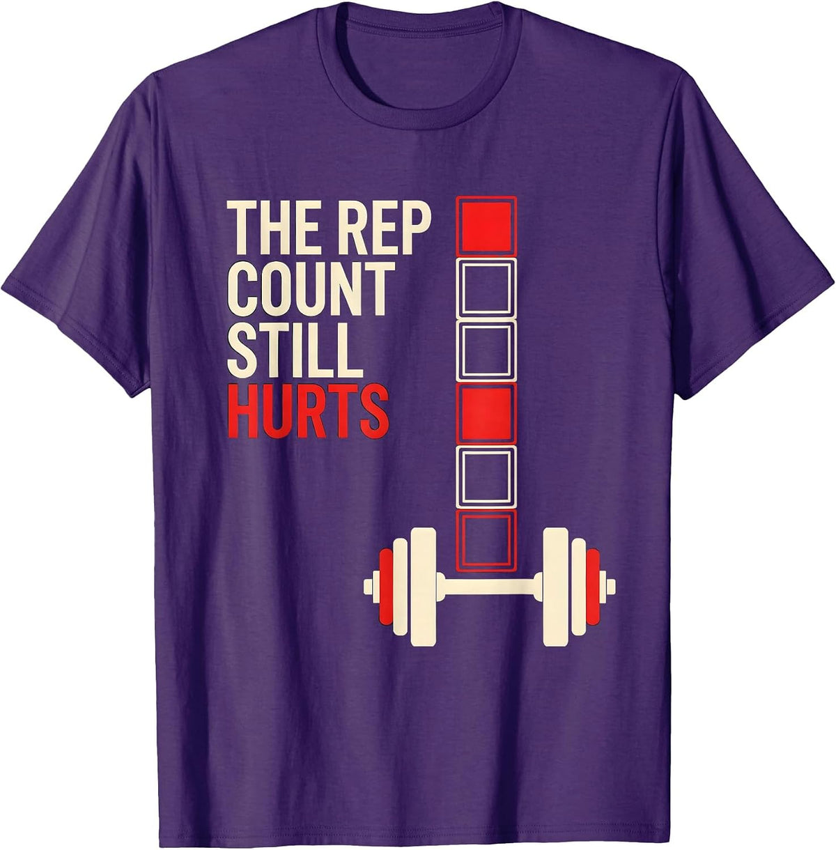 The Rep Count Still Hurts Funny Gym Workout Weightlifting T-Shirt - Purple