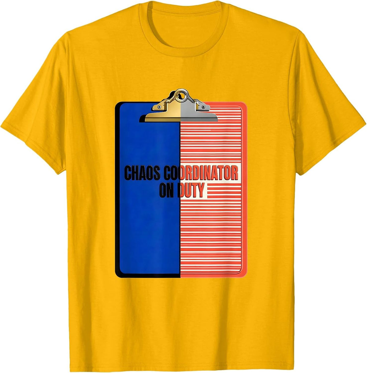 Chaos Coordinator On Duty Funny Novelty Design T-Shirt - Golden Yellow