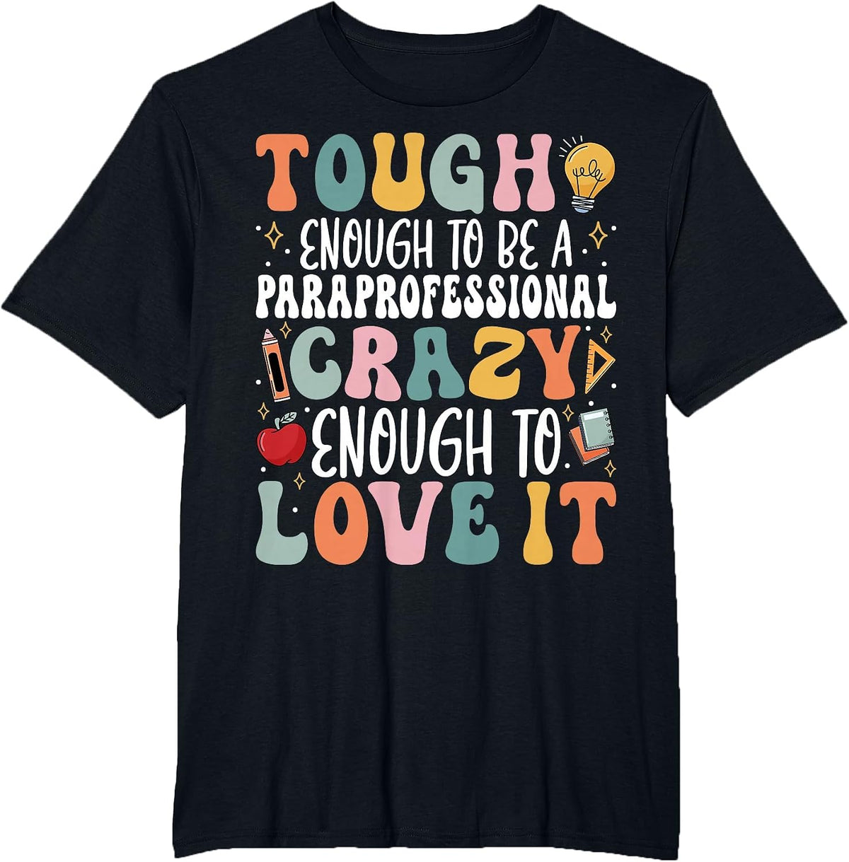Tough Enough to Be a Paraprofessional - Groovy Sped Teacher T-Shirt - Black