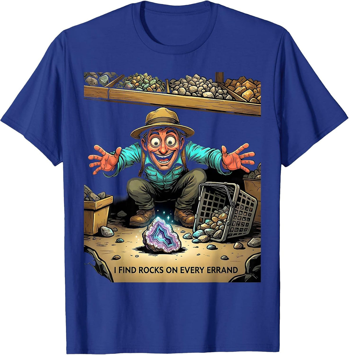 Men's I Find Rocks On Every Errand Funny Rock Collector Geology T-Shirt - Royal Blue