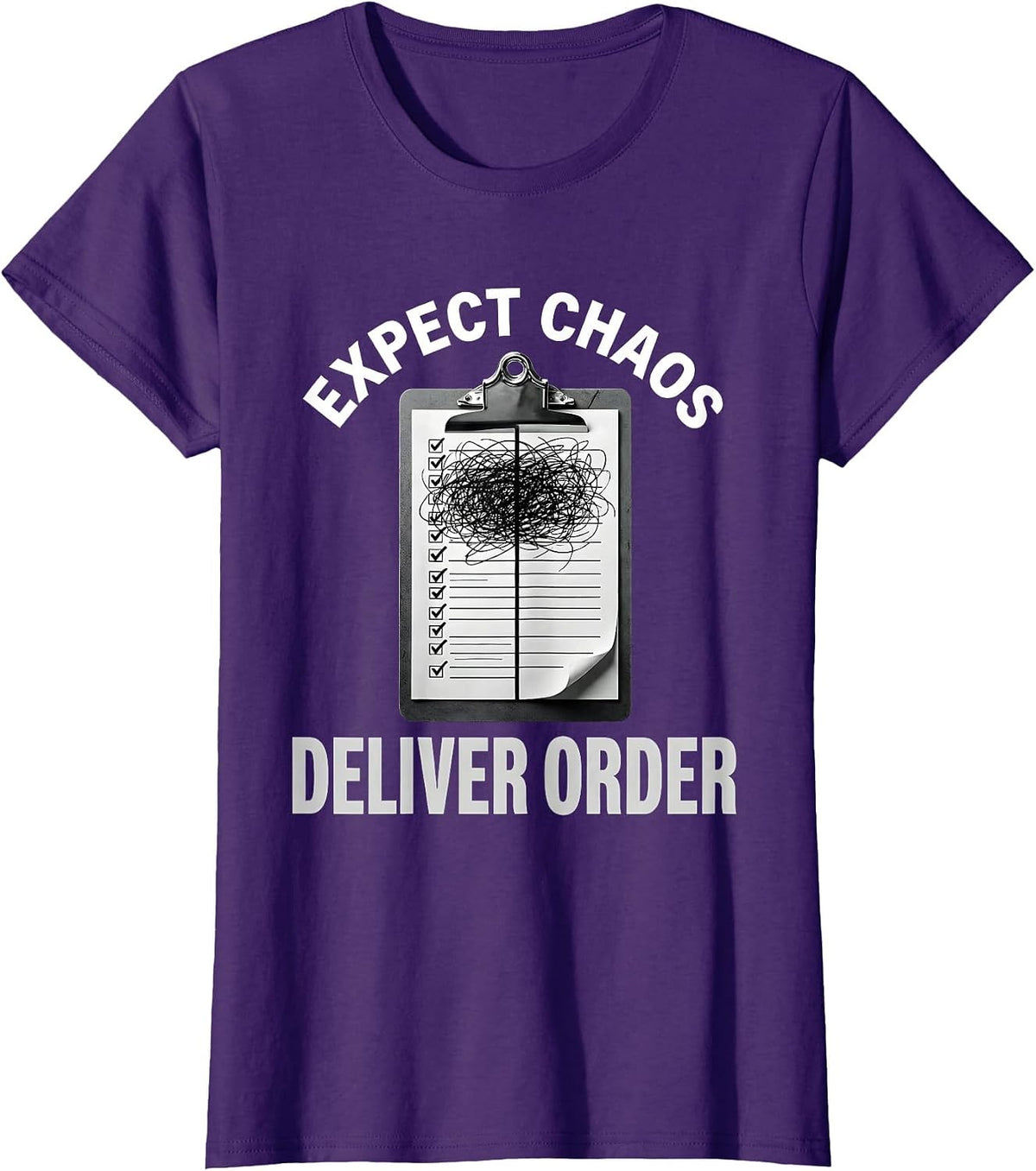 Women's Chaos Coordinator Expect Chaos Deliver Order Design T-Shirt - Purple