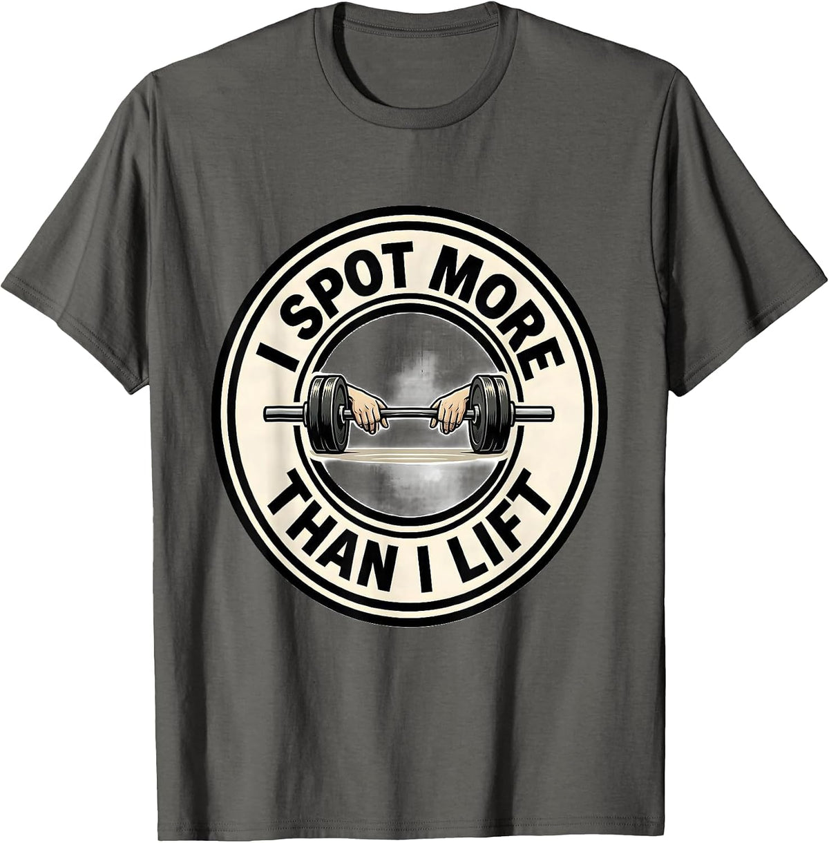 Men's I Spot More Than I Lift Funny Gym Workout Weightlifting T-Shirt - Asphalt Grey