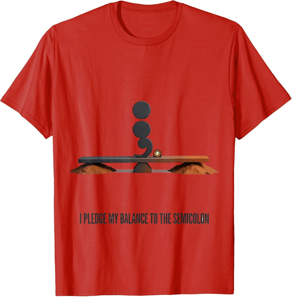 Men's I Pledge My Balance To The Semicolon Funny Grammar Teacher T-Shirt - Red