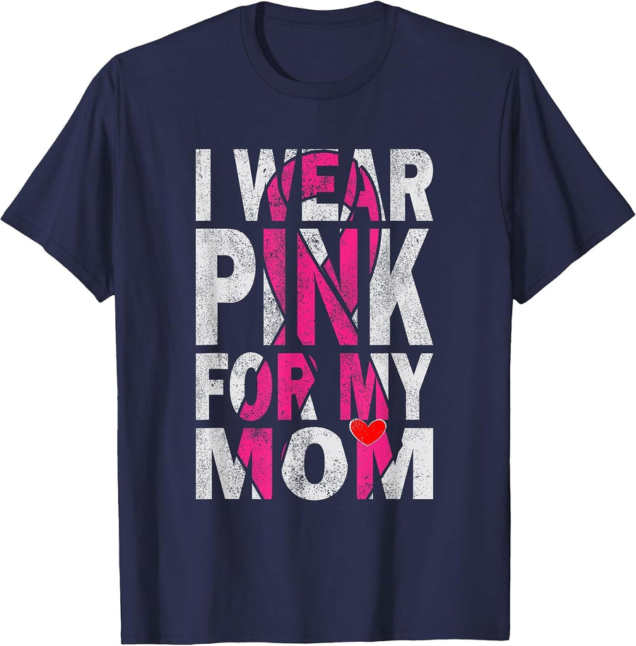 I Wear Pink for My Mom Breast Cancer Awareness Supporter T-Shirt - Navy Blue