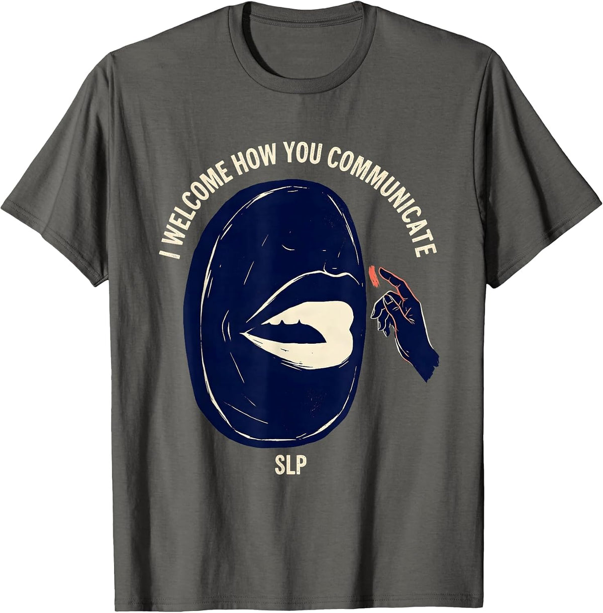Men's I Welcome How You Communicate SLP Speech Language T-Shirt - Asphalt Grey