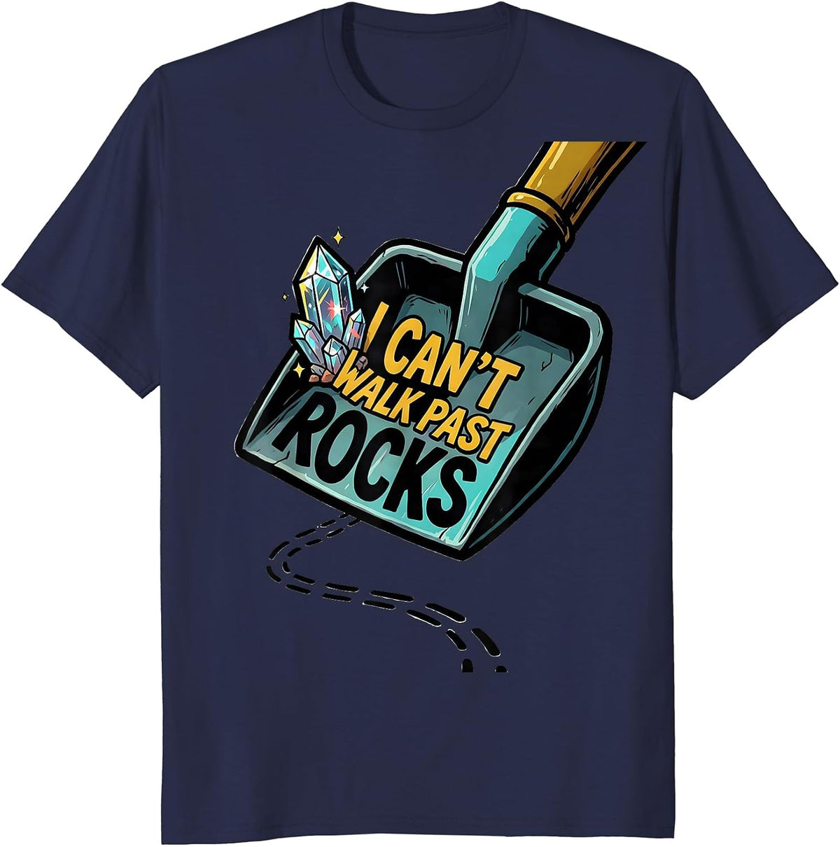 Men's I Can't Walk Past Rocks Funny Rock Collector Geode Hunter T-Shirt - Navy Blue