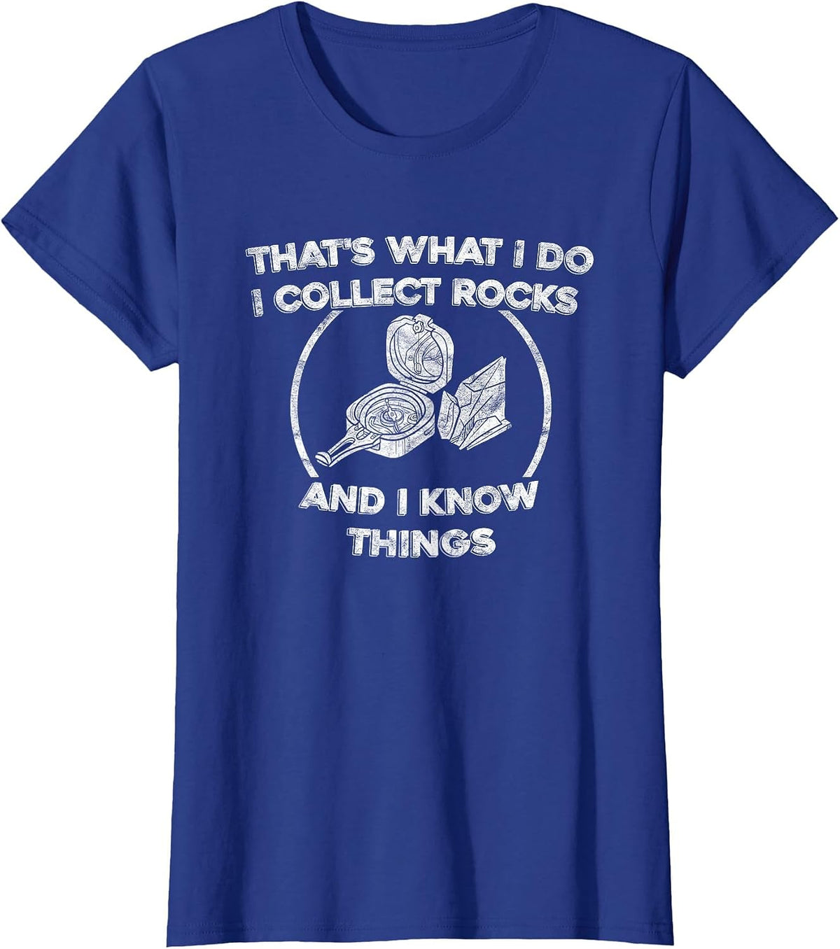 I Collect Rocks and I Know Things T-Shirt - Royal Blue