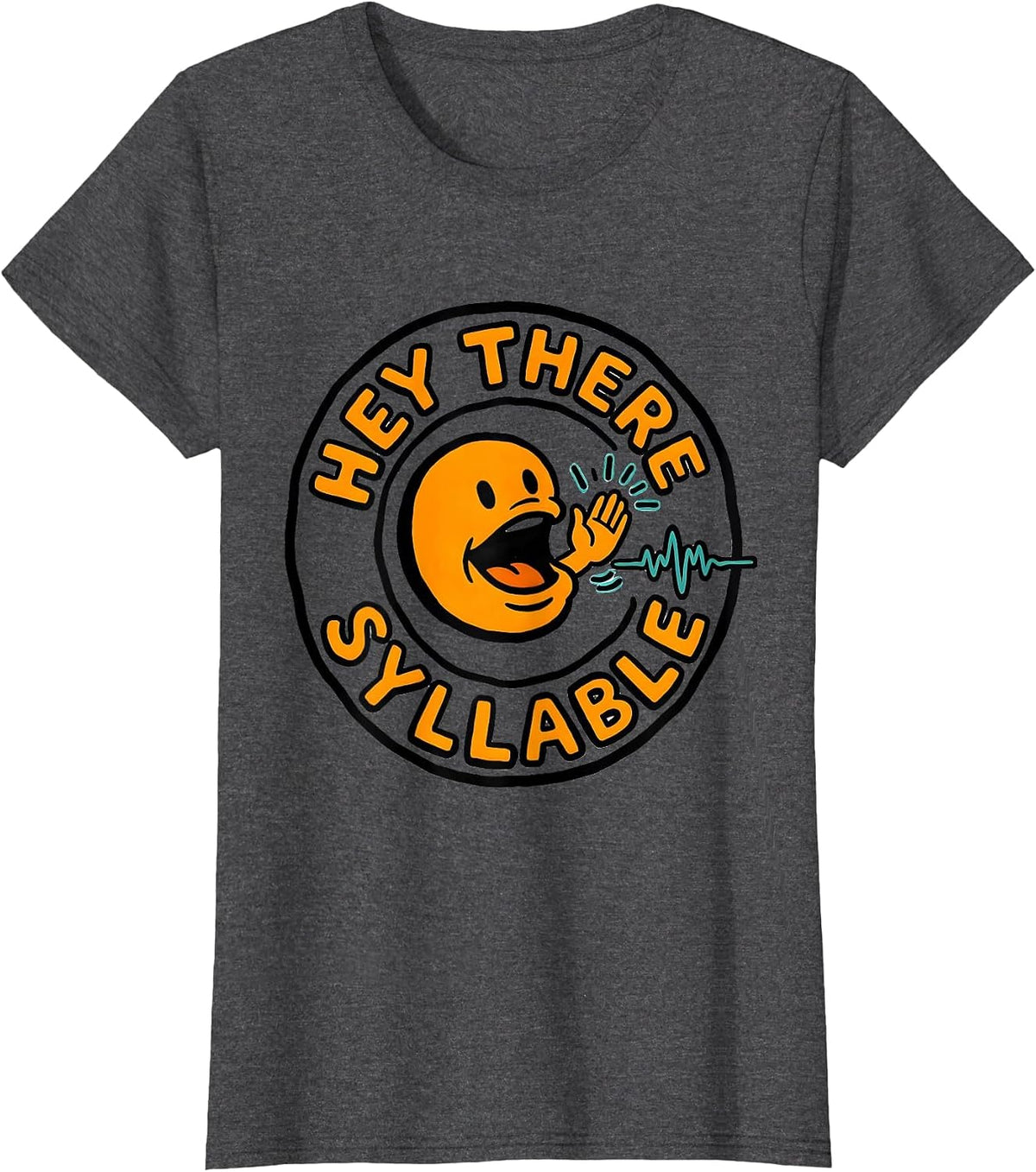 Women's Hey There Syllable Cute Speech Language Pathologist SLP T-Shirt - Dark Heather Grey