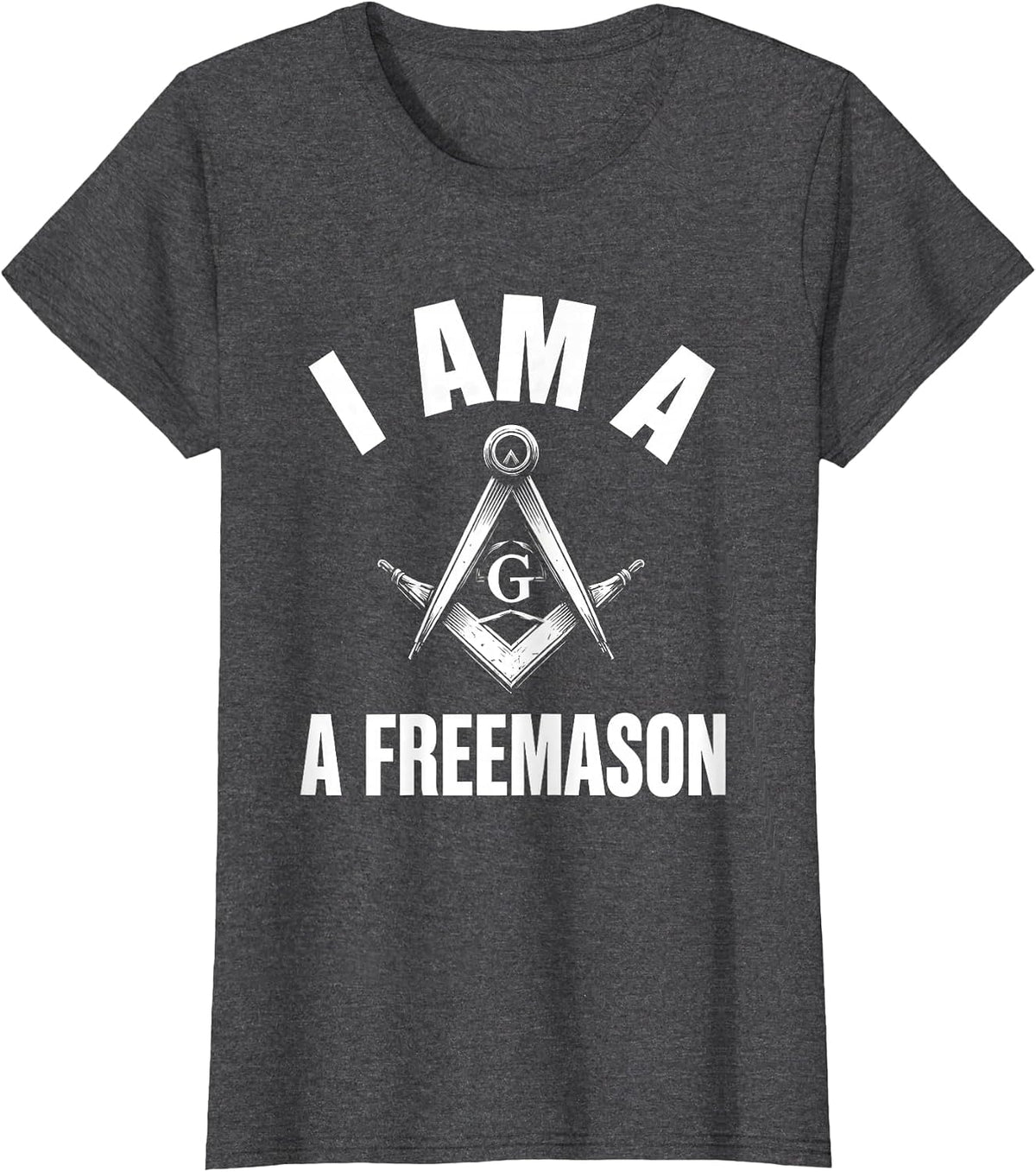 Women's I Am A Freemason Monochromatic Square And Compass Masonic T-Shirt - Dark Heather Grey