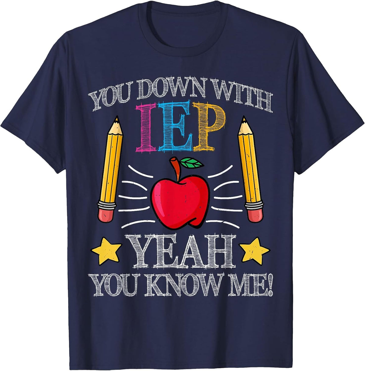 You Down with IEP Yeah You Know Me Special Education SPED T-Shirt - Navy Blue