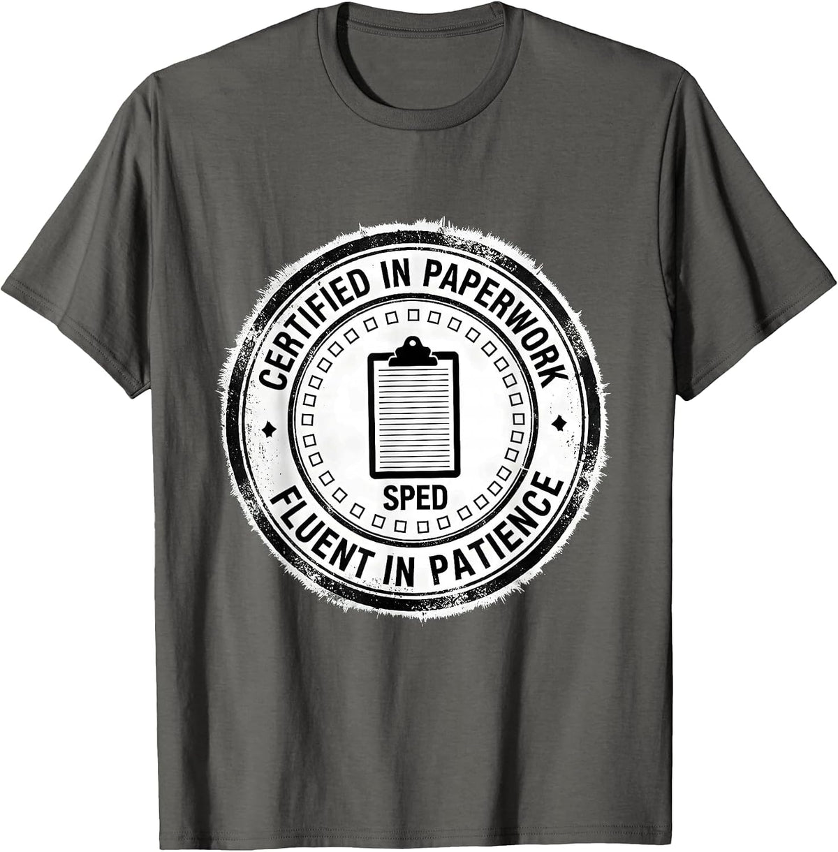 Men's Certified in Paperwork, Fluent in Patience: SPED Teacher T-Shirt - Asphalt Grey