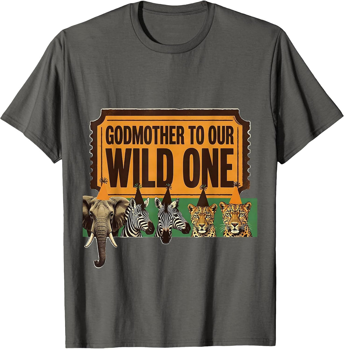 Godmother To Our Wild One Playful Safari Party Birthday T-Shirt - Asphalt Grey