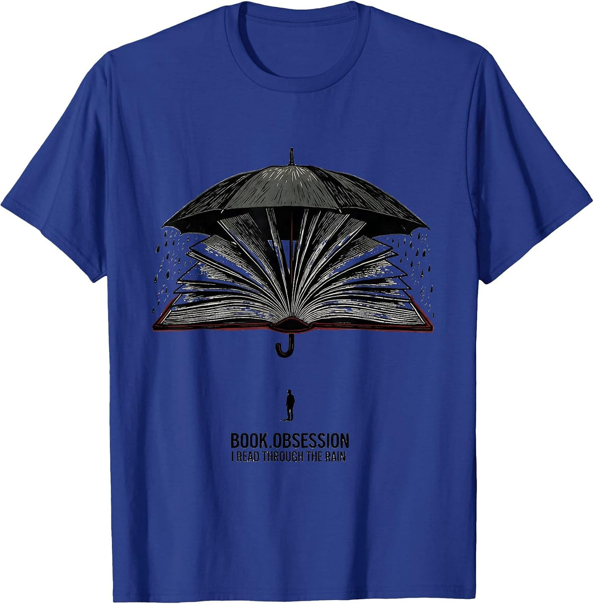 Men's Book Obsession: I Read Through The Rain Bookworm T-Shirt - Royal Blue