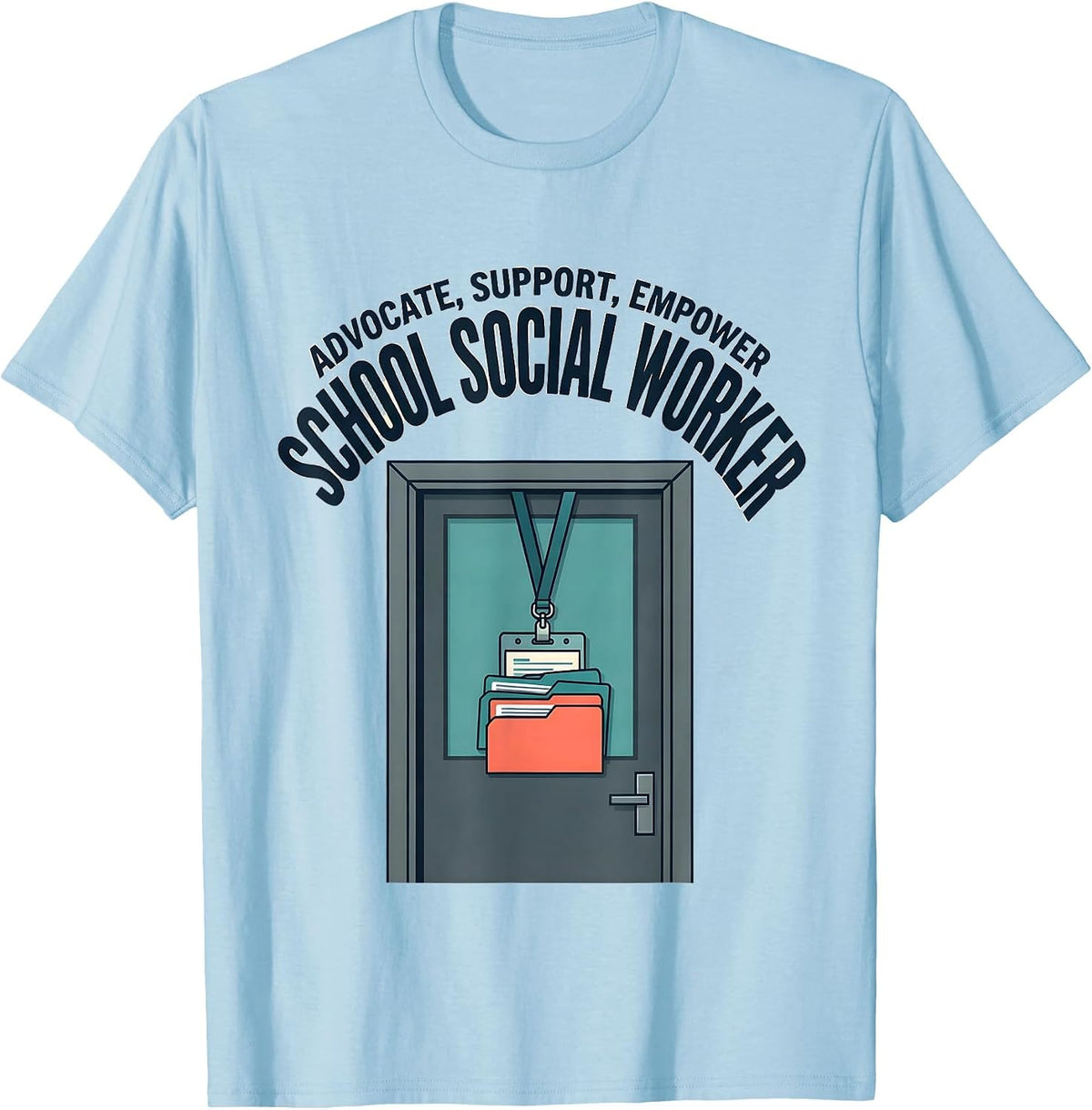 Men's Advocate Support Empower School Social Worker Funny T-Shirt - Baby Blue