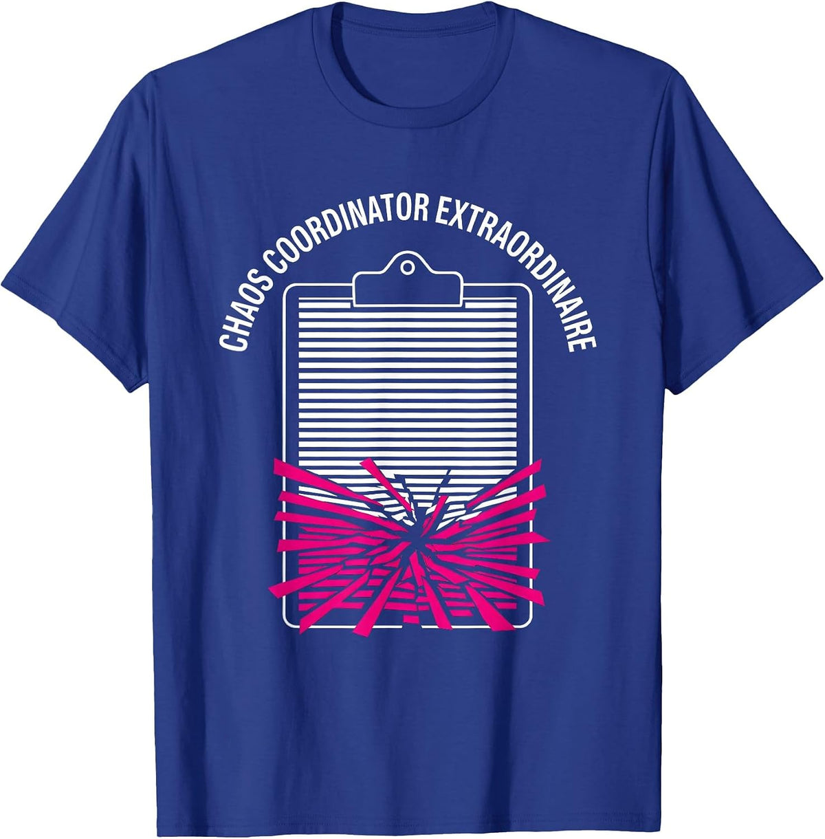 Men's Chaos Coordinator Extraordinaire Graphic Design T-Shirt - Royal Blue
