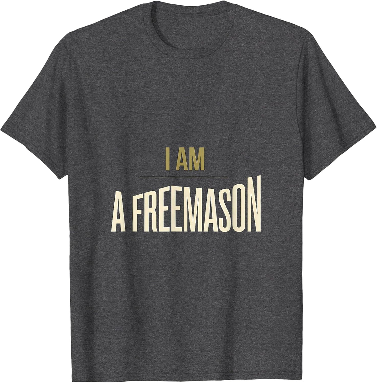 I Am A Freemason Minimalist Masonic Fraternal Pride T-Shirt - Dark Heather Grey