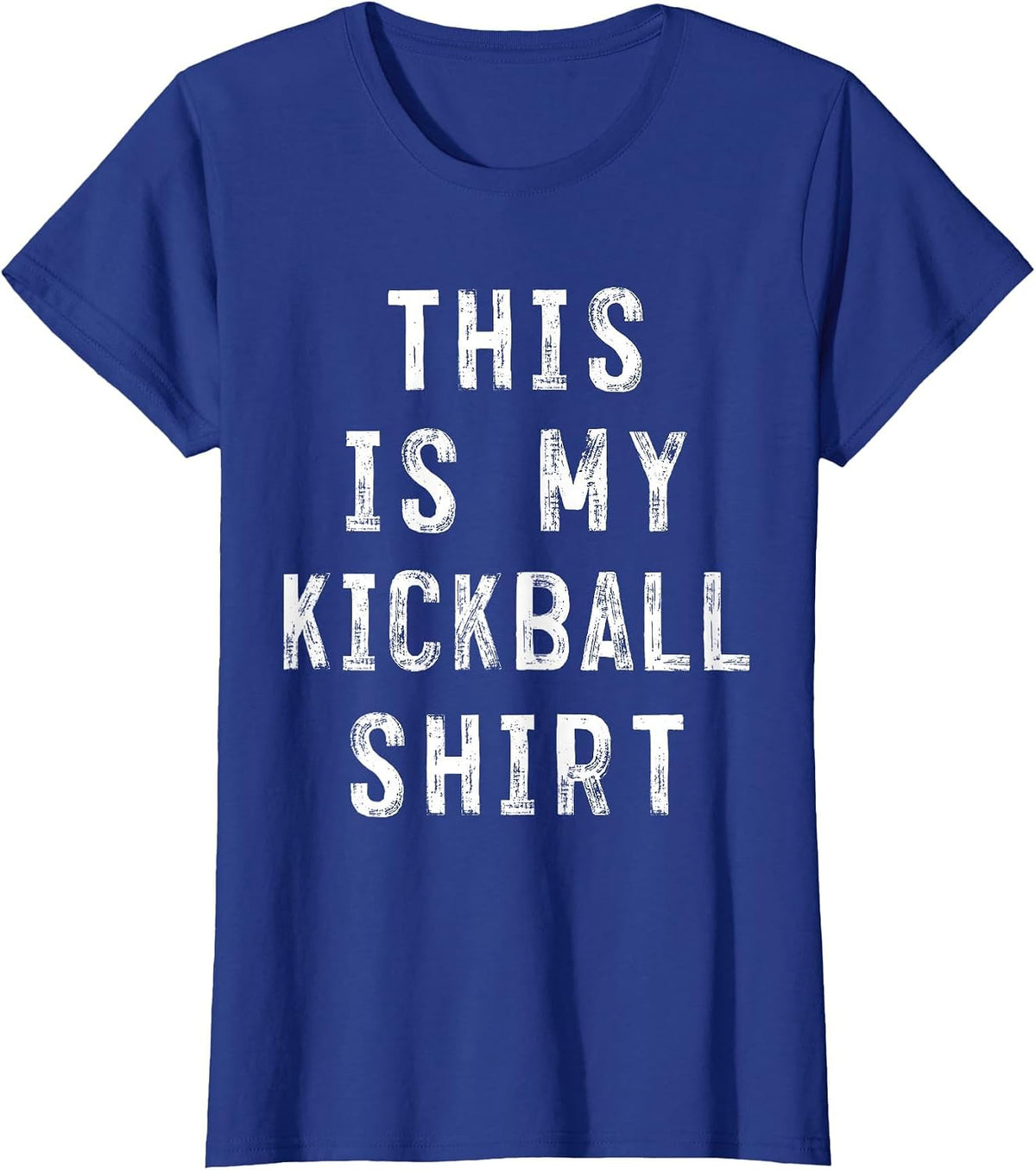 This is My Kickball Shirt Soccer Baseball Player T-Shirt - Royal Blue
