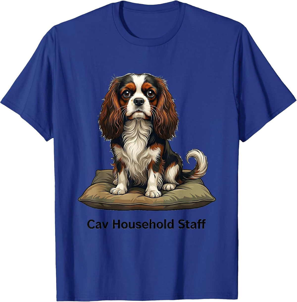 Cav Household Staff Funny Cavalier King Charles Spaniel Dog T-Shirt - Royal Blue